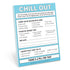 Knock Knock Chill Out Nifty Notes Paper Notepad - Knock Knock Stuff SKU 12134