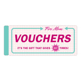 Vouchers for Mom