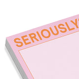 Seriously? Sticky Note (Pastel Version)