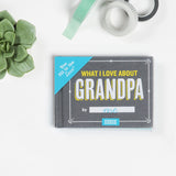 What I Love about Grandpa Fill in the Love® Book