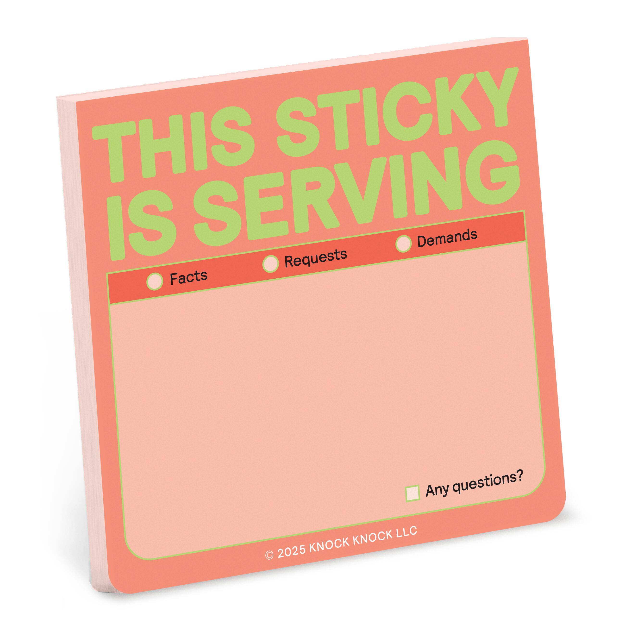This Sticky Is Serving Sticky Notes – Knock Knock