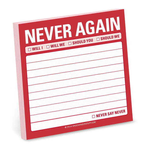 Knock Knock Never Again Sticky Notes Adhesive Paper Notepad - Knock Knock Stuff SKU 12464