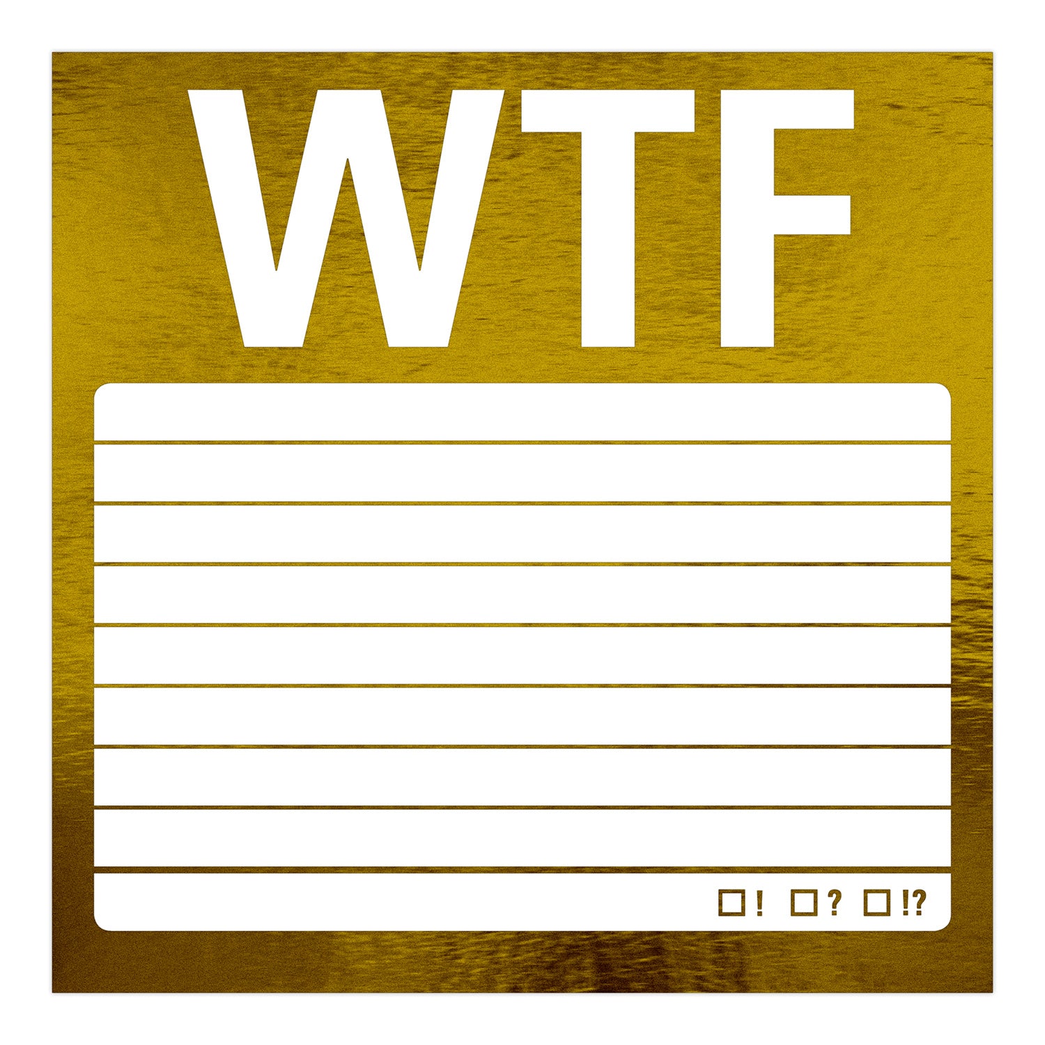 Knock Knock WTF Metallic Sticky Notes - Knock Knock Stuff SKU 