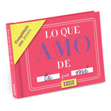 Knock Knock Lo que amo de ti Fill in the Love® Book Fill-in-the-Blank Love about You Book - Knock Knock Stuff SKU 50262