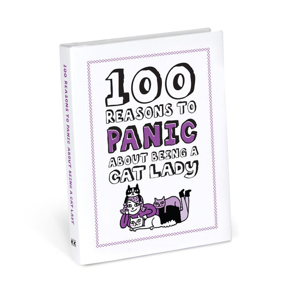 Knock Knock 100 Reasons to Panic® about Being a Cat Lady Hardcover Funny Book - Knock Knock Stuff SKU 50032