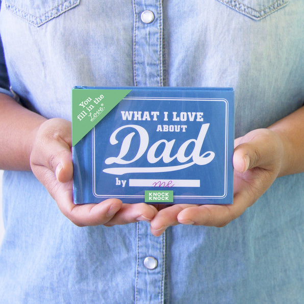 What I Love about Dad Fill in the Love® Book