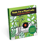 Yeah, I’m a Plant Lady Sorry Not Sorry Book