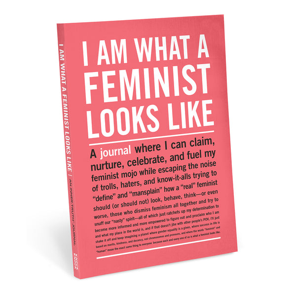 Knock Knock I Am What A Feminist Looks Like Inner-Truth®  Journal Paperback Lined Notebook - Knock Knock Stuff SKU 50168