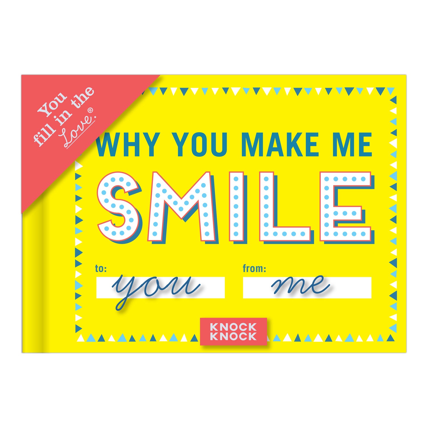 Knock Knock Why You Make Me Smile Fill in the Love® Book Fill-in-the-Blank Love about You Book - Knock Knock Stuff SKU 50251