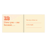 You + Me, I Love Us Because … Fill in the Love® Book