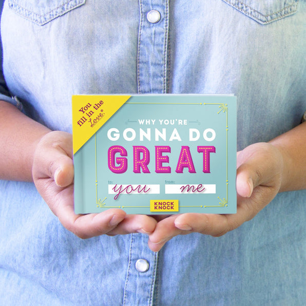 Knock Knock Why You're Gonna Do Great Fill in the Love® Book - Knock Knock Stuff SKU 