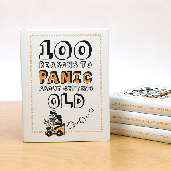 Knock Knock 100 Reasons to Panic® about Getting Old - Knock Knock Stuff SKU 