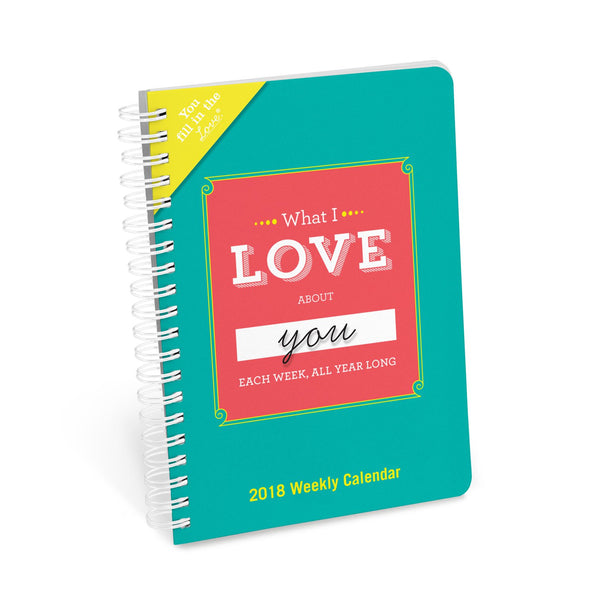 Knock Knock What I Love About You Each Week, All Year Long Fill in the Love® 2018 Weekly Calendar Planner - Knock Knock Stuff SKU 50214