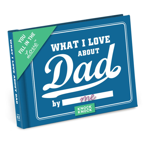 Knock Knock What I Love about Dad Fill in the Love® Book Fill-in-the-Blank Love about You Book - Knock Knock Stuff SKU 50071