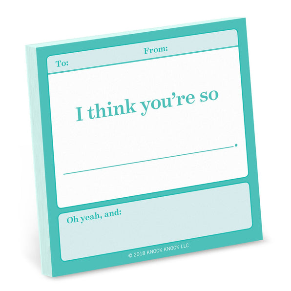 Knock Knock I Think You're So . . . Fill in the Love® Sticky Notes Adhesive Paper Notepad - Knock Knock Stuff SKU 12493