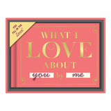 Knock Knock What I Love about You Fill in the Love® Journal with Gift Box - Knock Knock Stuff SKU 