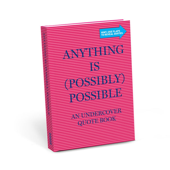 Knock Knock Anything is (Possibly) Possible Undercover Quote Book Hardcover Funny Book - Knock Knock Stuff SKU 50178