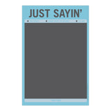 Knock Knock Just Sayin' On & Off the Wall Chalkboard Chalkboard in diecut box; soapstone chalk - Knock Knock Stuff SKU 10180