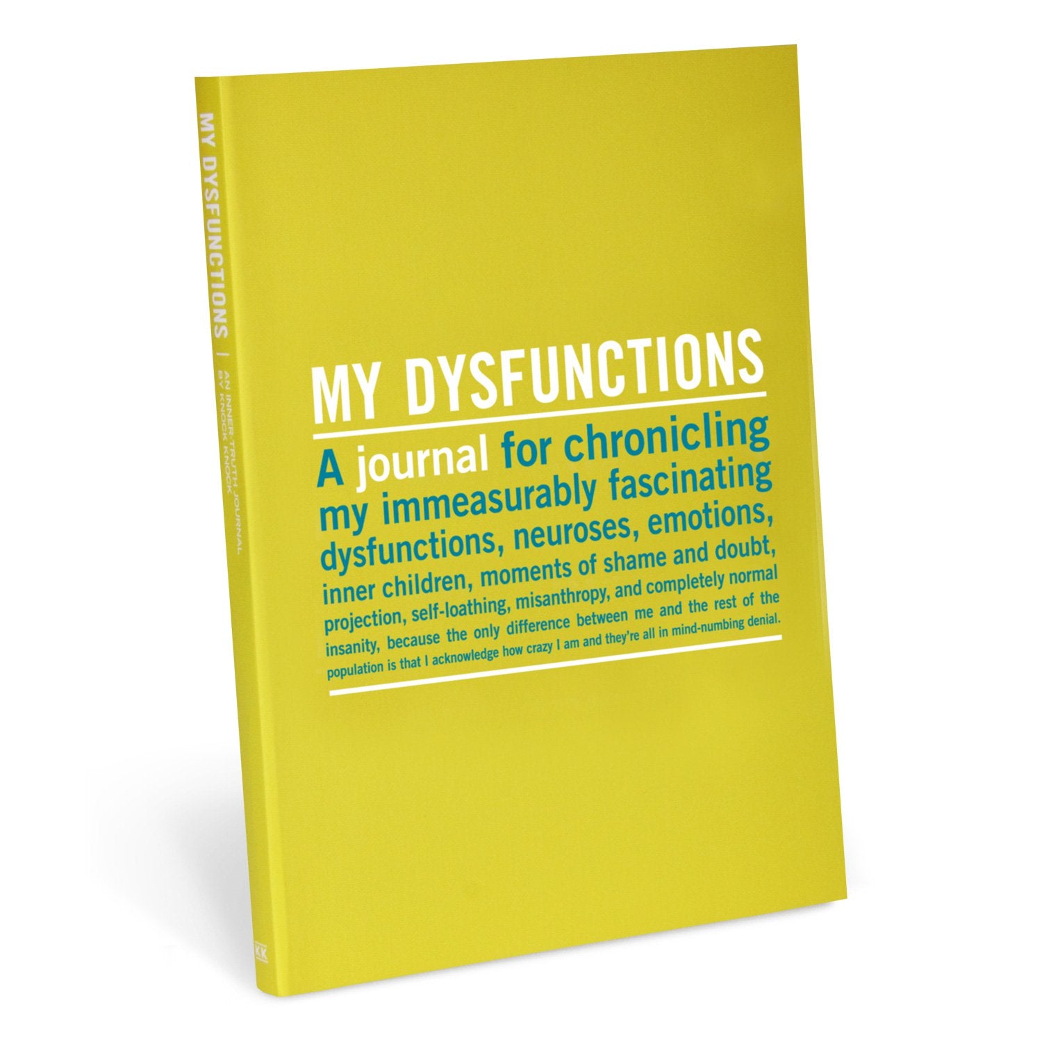 Knock Knock My Dysfunctions Inner-Truth® Journal Paperback Lined Notebook - Knock Knock Stuff SKU 50020