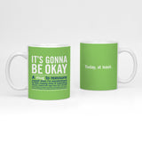 Knock Knock It's Gonna Be Okay Mug - Knock Knock Stuff SKU 