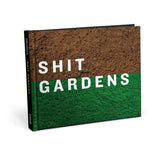 Knock Knock Shit Gardens Hardcover Funny Book - Knock Knock Stuff SKU 50239