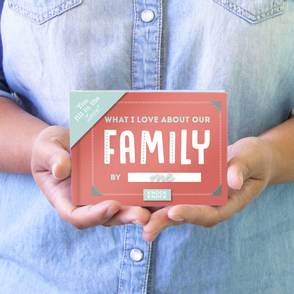 Knock Knock What I Love about Our Family Fill in the Love® Book - Knock Knock Stuff SKU 