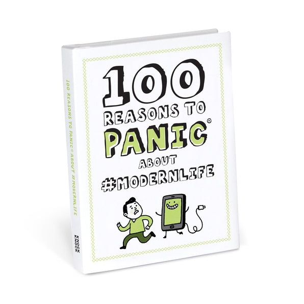 Knock Knock 100 Reasons to Panic About #modernlife Hardcover Funny Book - Knock Knock Stuff SKU 50139