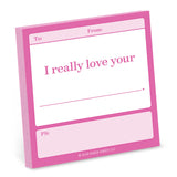 Knock Knock I Really Love Your . . . Fill in the Love® Sticky Notes Adhesive Paper Notepad - Knock Knock Stuff SKU 12492