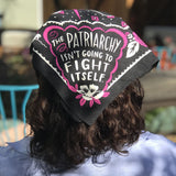 Knock Knock The Patriarchy Isn't Going to Fight Itself Bandana - Knock Knock Stuff SKU 