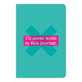 Knock Knock I'll Never Write in This Journal Journal - Knock Knock Stuff SKU 